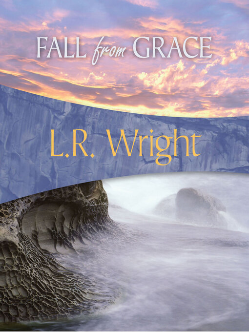 Title details for Fall from Grace by L.R. Wright - Wait list